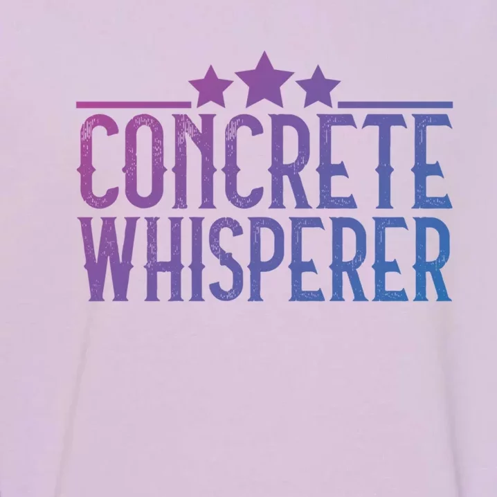 Concrete Whisperer Construction Worker Gift Garment-Dyed Sweatshirt