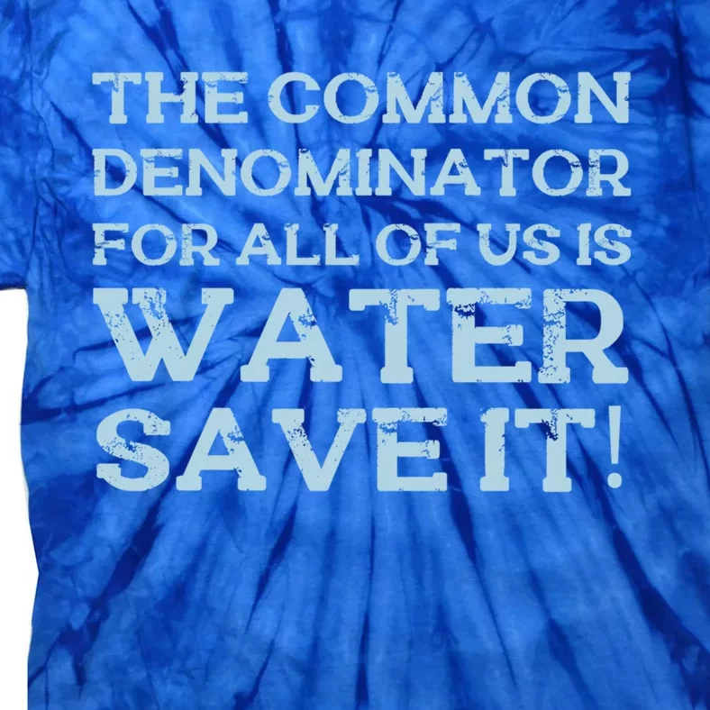 Conserve Water Conservation World Water Day! March 22nd Gift Tie-Dye T-Shirt