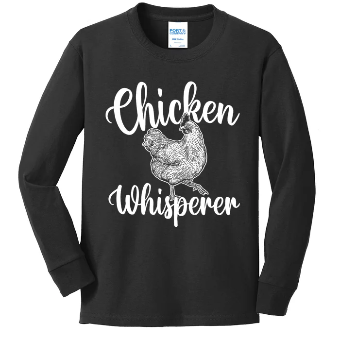 Chicken Whisperer Chicken Lover Poultry Owner Kids Long Sleeve Shirt