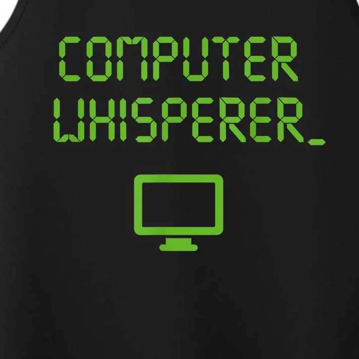 Computer Whisperer Cool Gift Tech Support Nerds Geeks Funny It Cute Gift Performance Tank