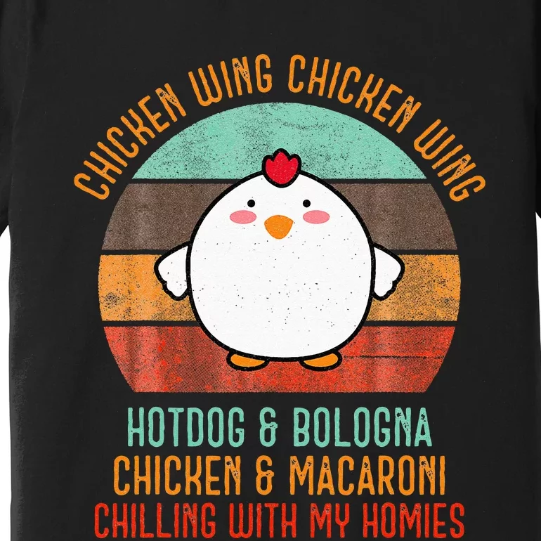 Chicken Wing Chicken Wing Song Lyric Hot Dog Bologna Premium T-Shirt