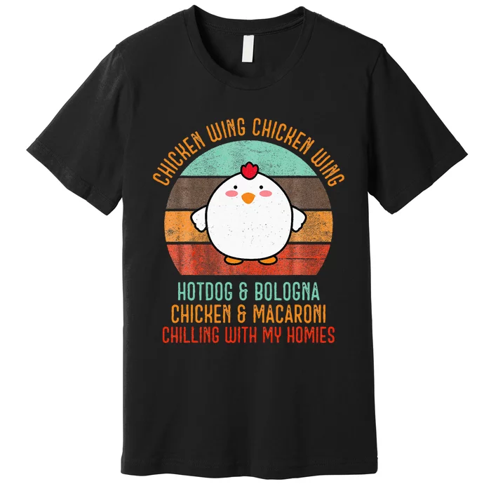 Chicken Wing Chicken Wing Song Lyric Hot Dog Bologna Premium T-Shirt