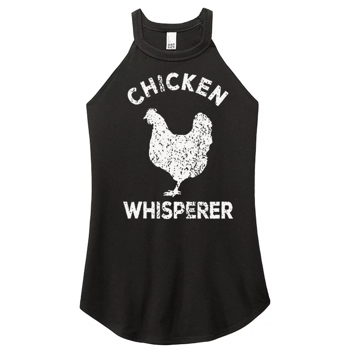 Chicken Whisperer Chicken Lover Funny Chicken Quote Women’s Perfect Tri Rocker Tank