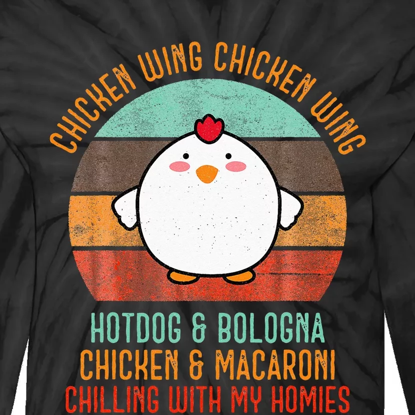 Chicken Wing Chicken Wing Song Lyric Hot Dog Bologna Tie-Dye Long Sleeve Shirt