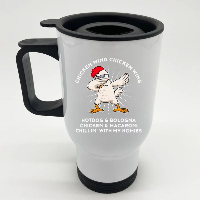 Chicken Wing Chicken Wing Song Lyric Hot Dog Bologna Front & Back Stainless Steel Travel Mug