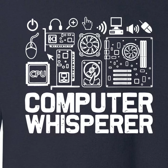 Computer Whisperer Toddler Sweatshirt