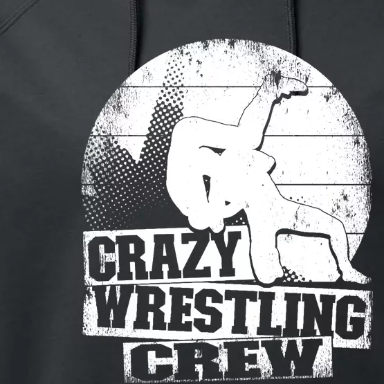 Crazy Wrestling Crew Wrestle Wrestler Performance Fleece Hoodie