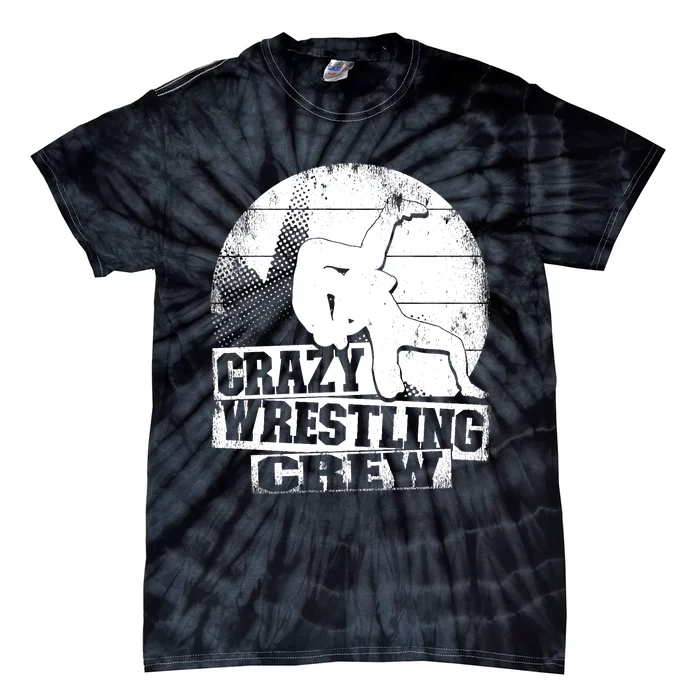 Crazy Wrestling Crew Wrestle Wrestler Tie-Dye T-Shirt