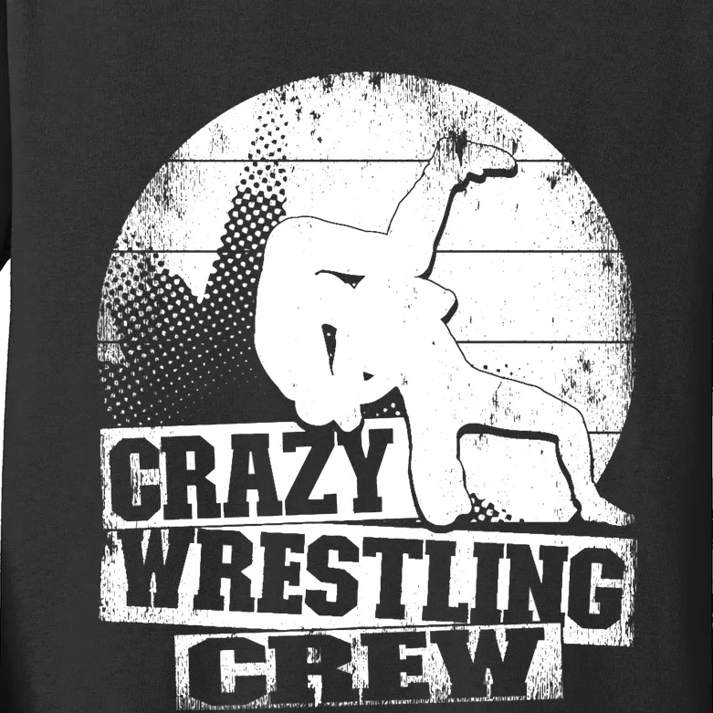 Crazy Wrestling Crew Wrestle Wrestler Kids Long Sleeve Shirt