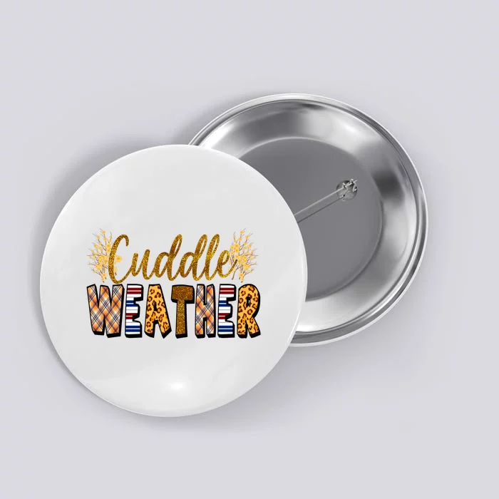 Cuddle Weather Cute Fall Pattern Button