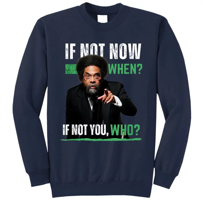 Cornel West Tall Sweatshirt