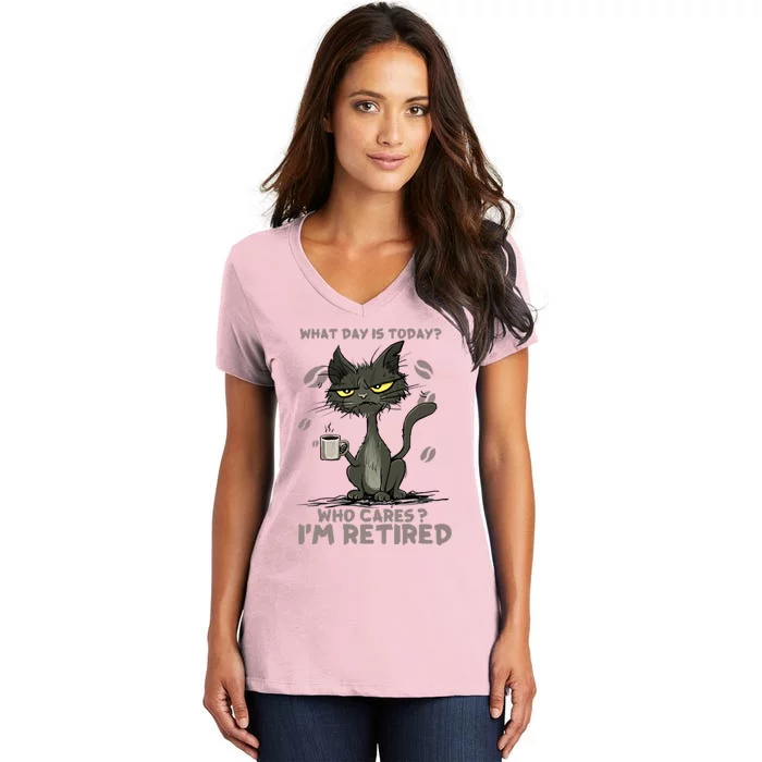 Cat What Day Is Today Who Cares I‘m Retired Women's V-Neck T-Shirt