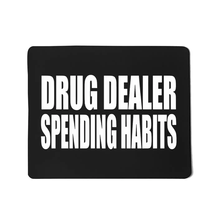 Clubgodzilla Wearing Drug Dealer Spending Habits Mousepad