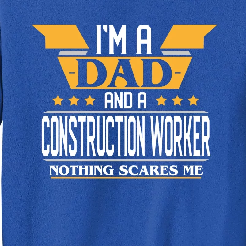 Construction Worker Dad Gift For Fathers Day Gift Sweatshirt