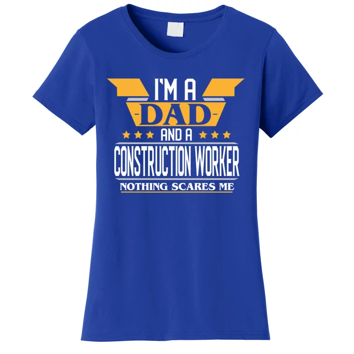 Construction Worker Dad Gift For Fathers Day Gift Women's T-Shirt