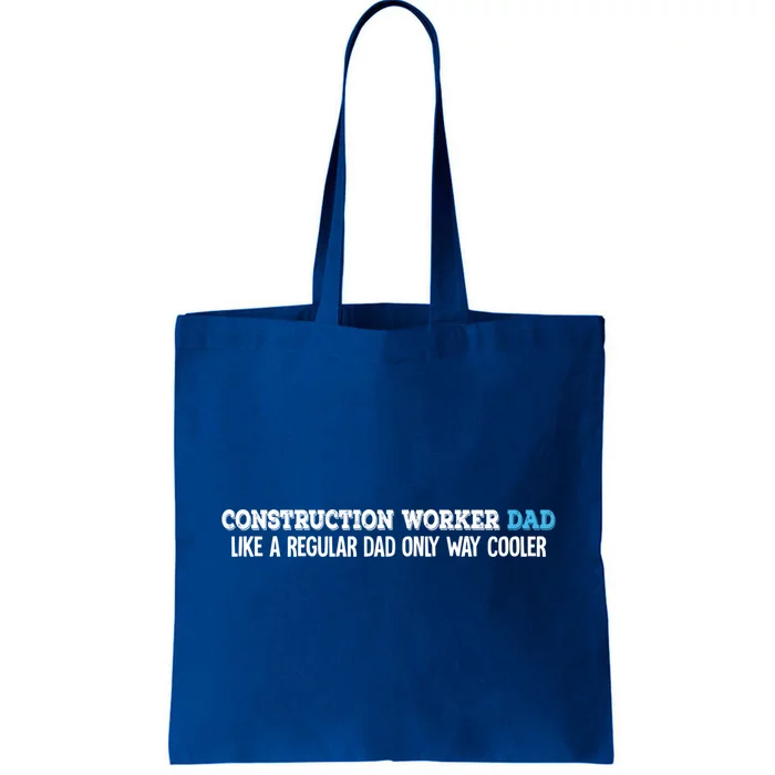 Construction Worker Dad Funny Gift Tote Bag