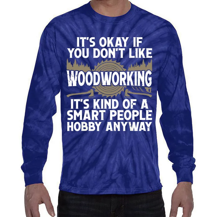 Cool Woodworking Design For Men Women Woodworker Wood Carver Tie-Dye Long Sleeve Shirt