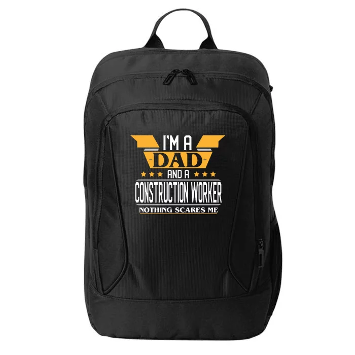 Construction Worker Dad Gift For Fathers Day City Backpack