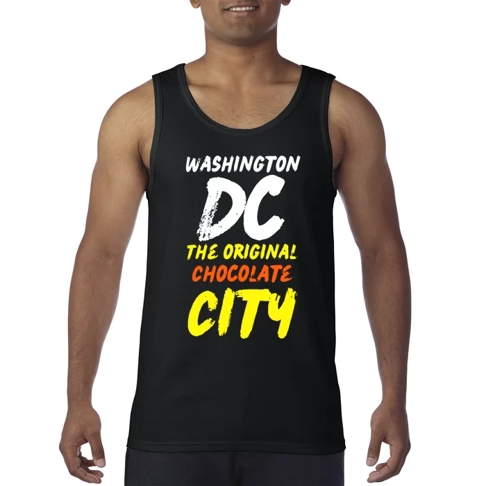 Cool Washington Dc The Original Chocolate City Design Tank Top