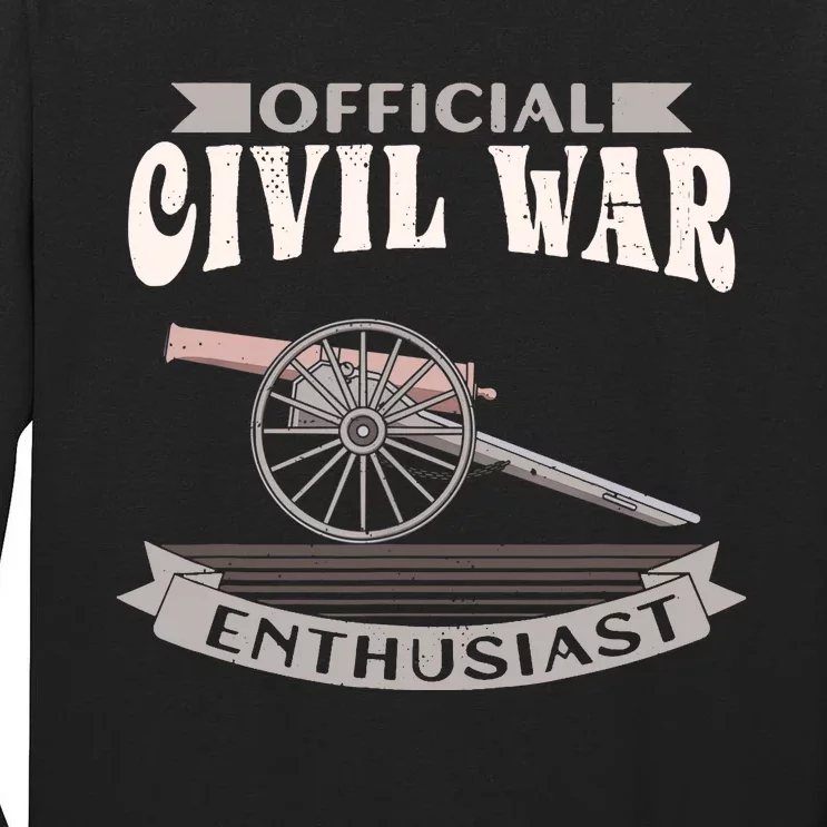 Civil War Enthusiast American Lover US Reenactor Tall Long Sleeve T-Shirt