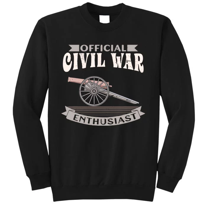 Civil War Enthusiast American Lover US Reenactor Tall Sweatshirt