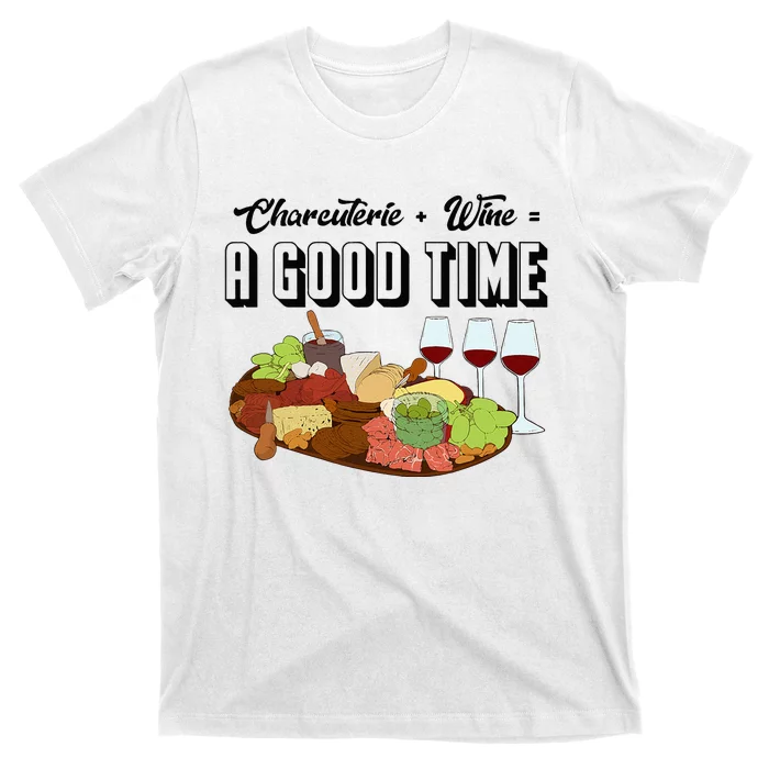 Charcuterie + Wine Equals A Good Time Cute Charcuterie Board T-Shirt