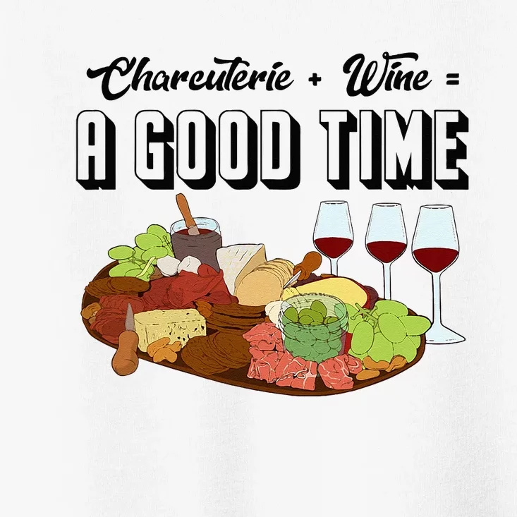 Charcuterie + Wine Equals A Good Time Cute Charcuterie Board Toddler T-Shirt