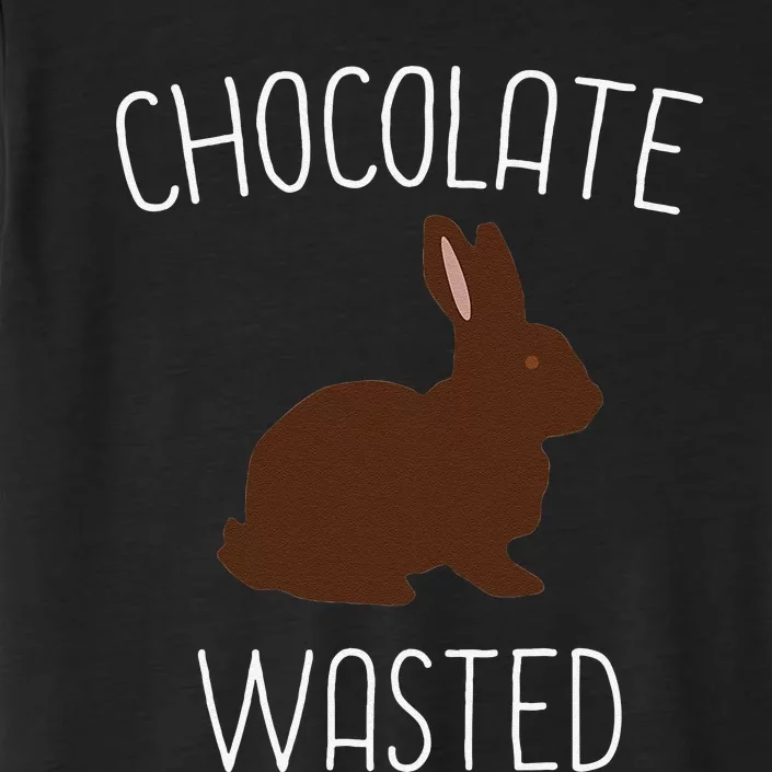 Chocolate Wasted Easter Funny Easter Bunny Gift Idea ChromaSoft Performance T-Shirt