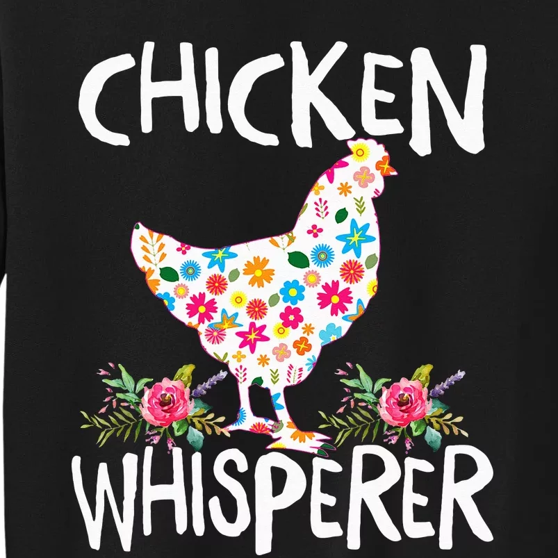 Chicken Whisperer Funny Chicken Tee for farmers Sweatshirt