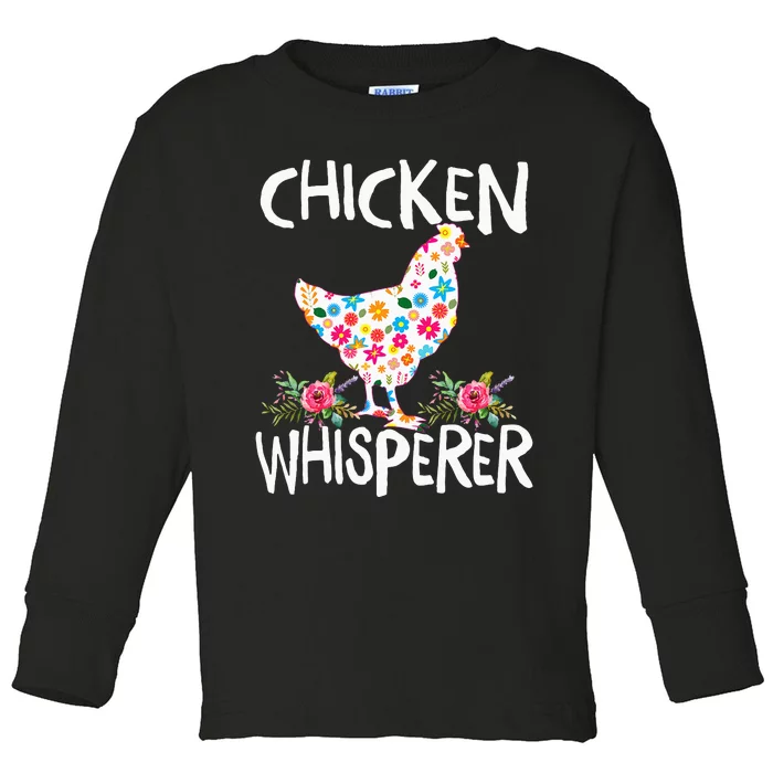 Chicken Whisperer Funny Chicken Tee for farmers Toddler Long Sleeve Shirt