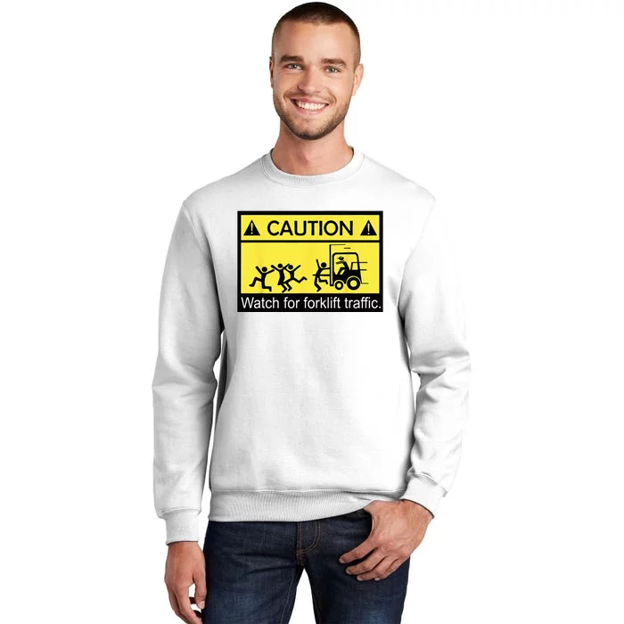 Caution Watch For Forklift Traffic Funny Fork Lift Driver Sweatshirt