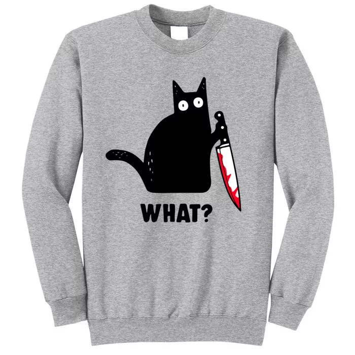 Cat What? Funny Black Cagift Murderous Cat With Knife Cool Gift Tall Sweatshirt