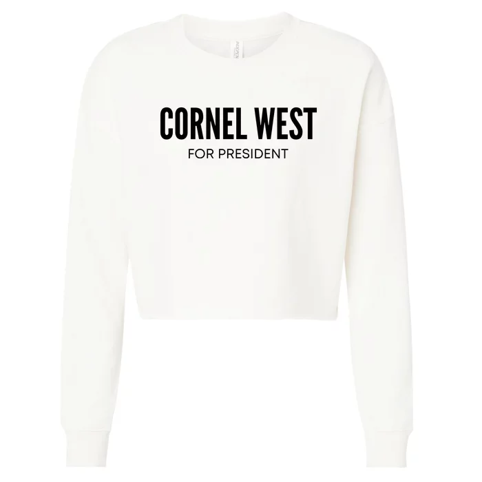 Cornel West For President 2024 Cornel West 2024 Cropped Pullover Crew