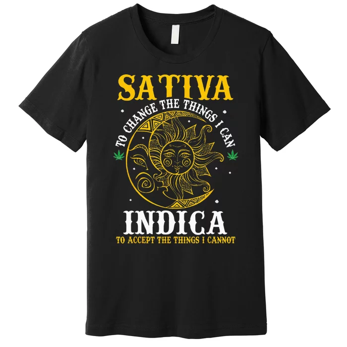 Cannabis Weed Fun Sativa To Change The Things I Can Indica Premium T-Shirt