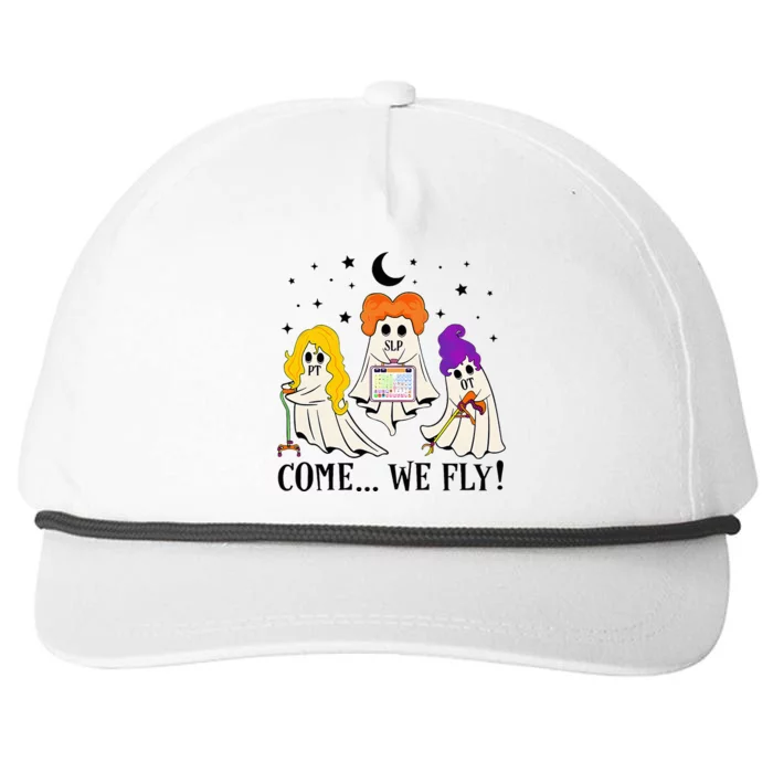 Come We Fly Funny PT SLP OT Nurse Ghost Nursing Halloween Snapback Five-Panel Rope Hat