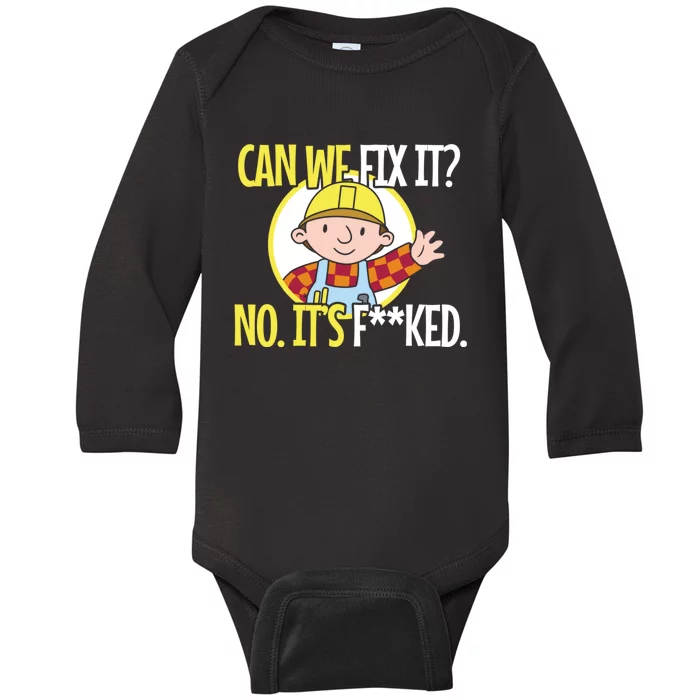 Can We Fix It Funny Repair Man Funny Design For Traders Baby Long Sleeve Bodysuit