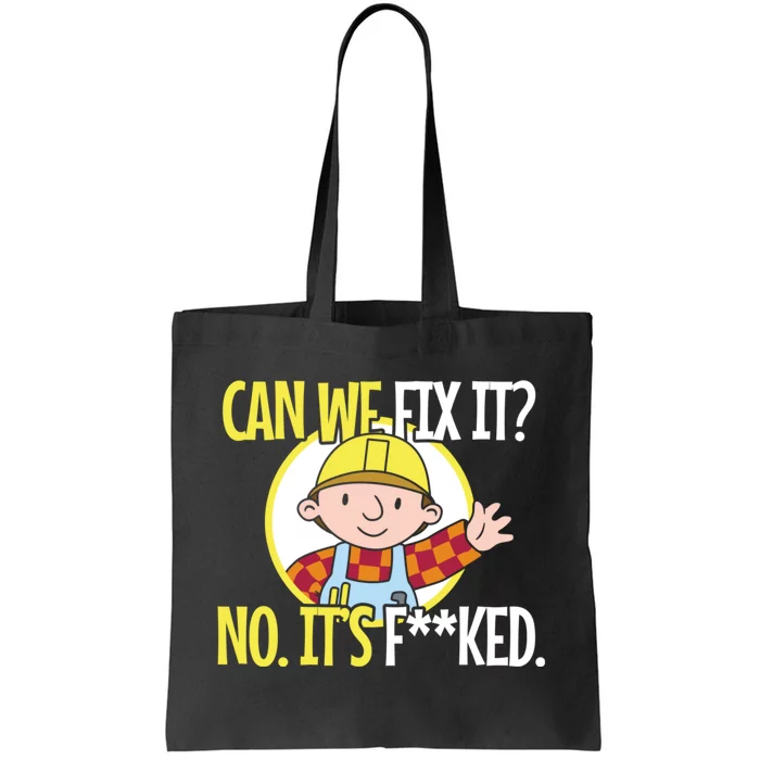 Can We Fix It Funny Repair Man Funny Design For Traders Tote Bag