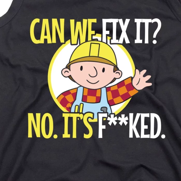 Can We Fix It Funny Repair Man Funny Design For Traders Tank Top