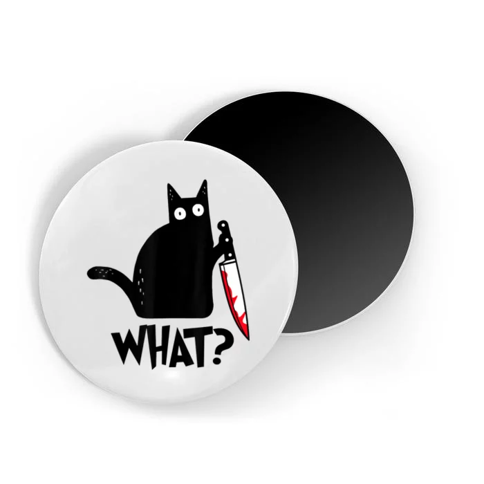 Cat What? Funny Black Cat Murderous Cat With Knife Magnet