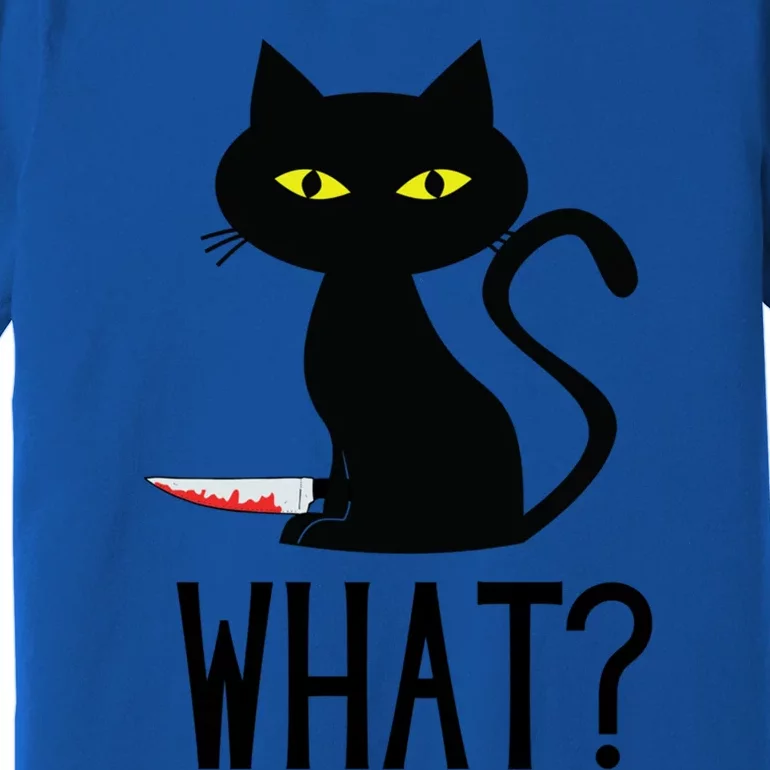 Cat What Funny Black Cat Murderous Cat With Knife Meaningful Gift Premium T-Shirt