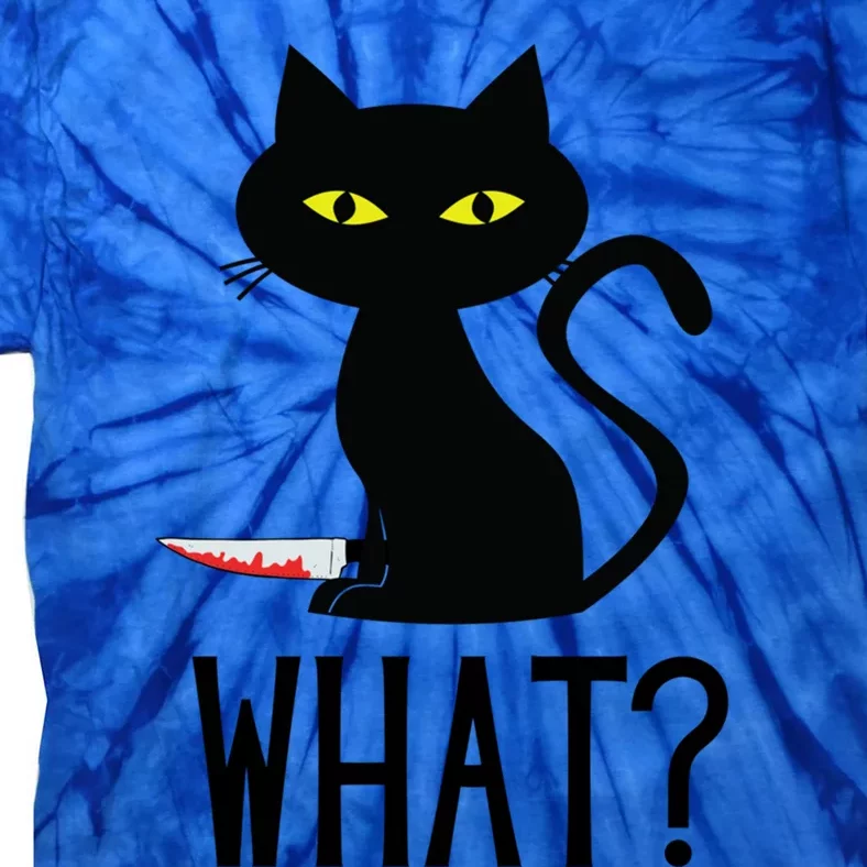 Cat What Funny Black Cat Murderous Cat With Knife Meaningful Gift Tie-Dye T-Shirt