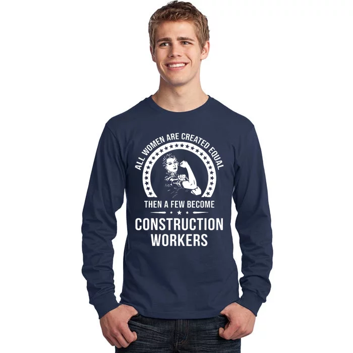 Construction Worker For Women Construction Worker Tall Long Sleeve T-Shirt