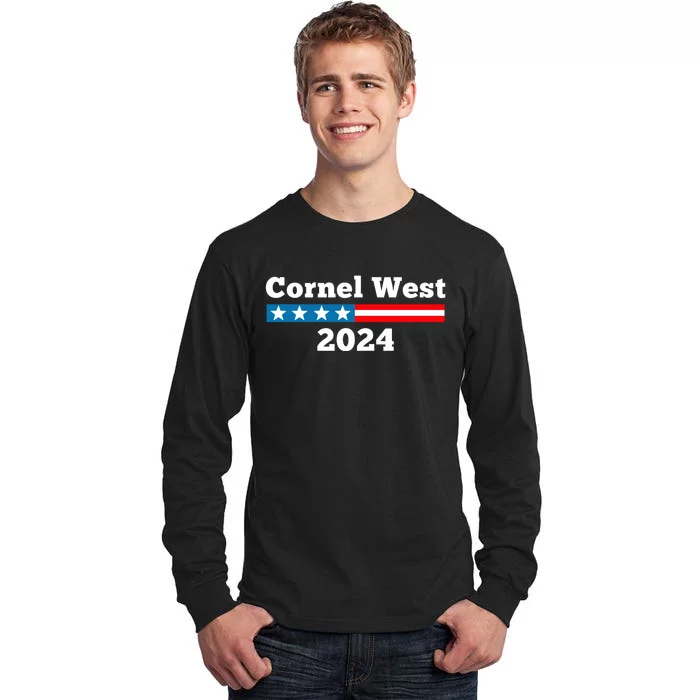 Cornel West For President 2024 Cornel West 2024 Tall Long Sleeve T-Shirt