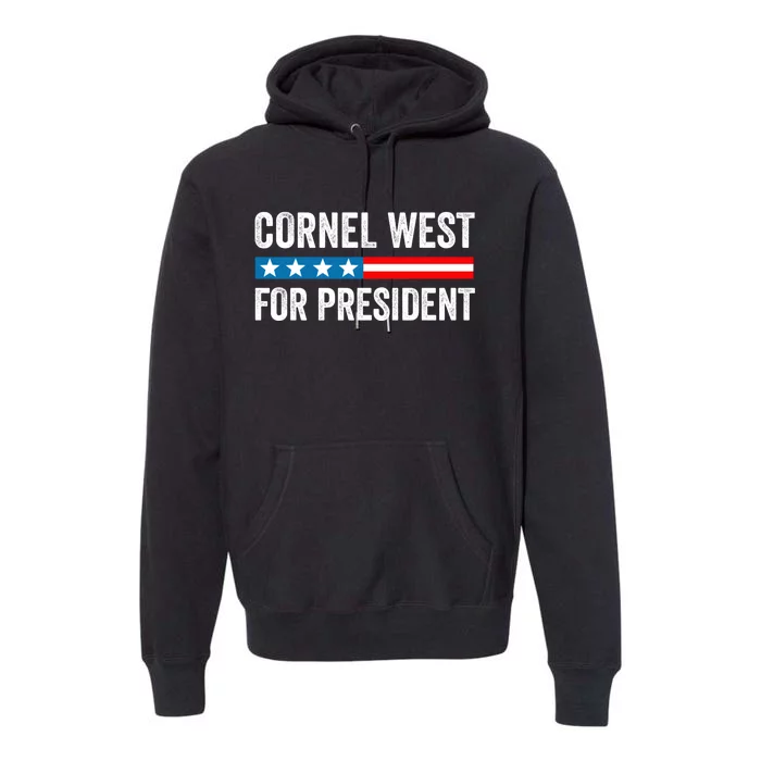 Cornel West For President 2024 Cornel West 2024 Premium Hoodie