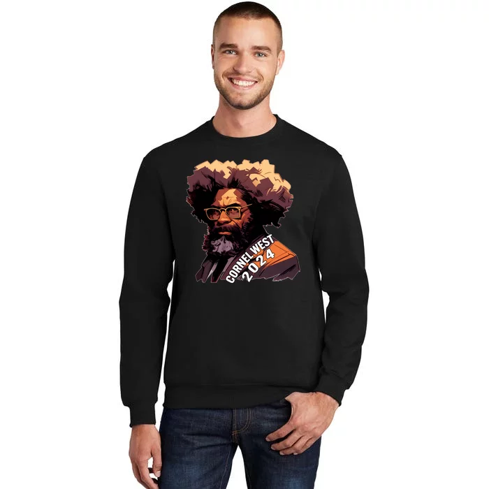 Cornel West For President Cornel West 2024 Sweatshirt