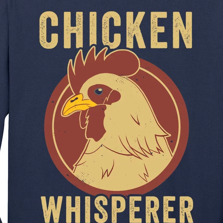 Chicken Whisperer Funny Chicken Lover Chicken Farmer Long Sleeve Shirt