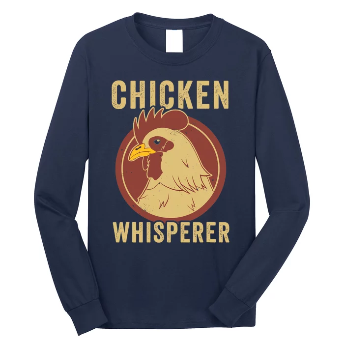 Chicken Whisperer Funny Chicken Lover Chicken Farmer Long Sleeve Shirt