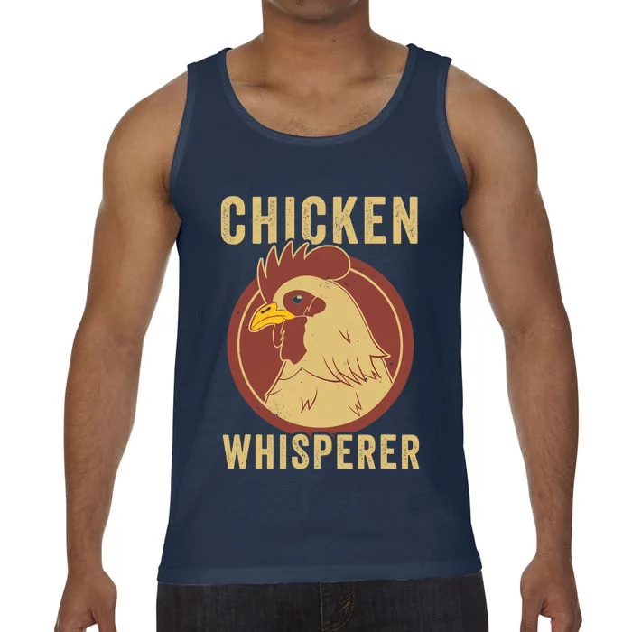 Chicken Whisperer Funny Chicken Lover Chicken Farmer Comfort Colors® Tank Top