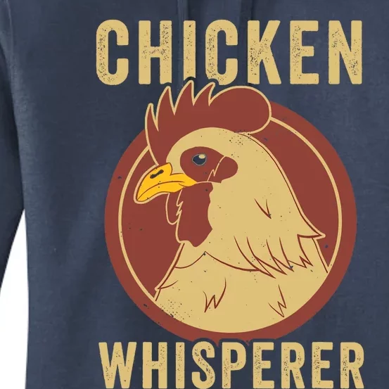 Chicken Whisperer Funny Chicken Lover Chicken Farmer Women's Pullover Hoodie