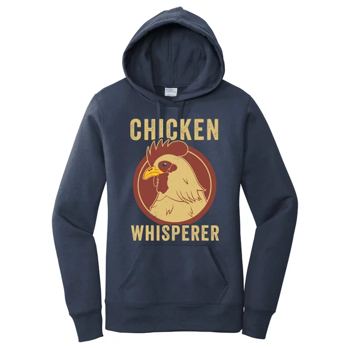 Chicken Whisperer Funny Chicken Lover Chicken Farmer Women's Pullover Hoodie